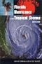 Florida Hurricanes and Tropical Storms: 1871-2001, Expanded Edition