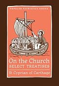 On the Church: Select Treatises (St. Vladimir's Seminary Press 
