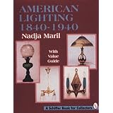 American Lighting: 1840-1940 by Nadja Maril