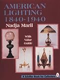 Home & Interior Design books item: American Lighting - 1840-1940: 1840 1940