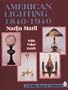 American Lighting: 1840-1940