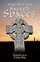 Sacred Spaces: Stations on a Celtic Way