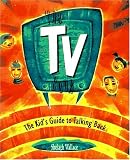 TV Book: The Kids' Guide to Talking Back