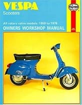 Vespa Scooters 90, 125, 150, 180 and 200cc Owner's Workshop Manual (Motorcycle Manuals)