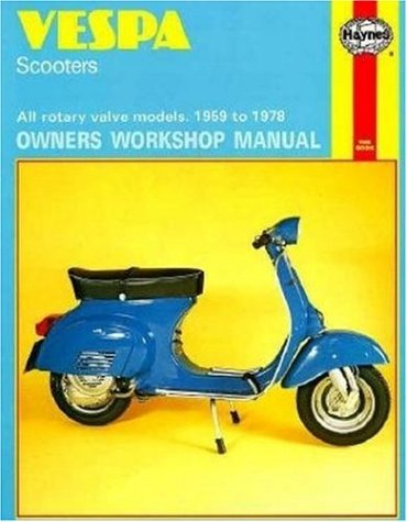 Vespa Scooters 90, 125, 150, 180 and 200cc Owner's Workshop Manual (Motorcycle Manuals)