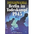 Berlin im Todeskampf 1945