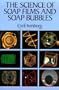 The Science of Soap Films and Soap Bubbles