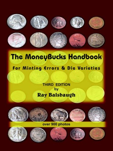 The Moneybucks Handbook: For Minting Errors & Die Varieties