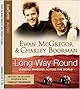 Long Way Round: Chasing Shadows Across the World