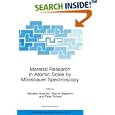 Material Research in Atomic Scale by Mössbauer Spectroscopy (NATO Science Series II: Mathematics, Physics and Chemistry) by Miroslav Mashlan, Marcel Miglierini, and Peter Schaaf