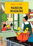 PARDON MADAME