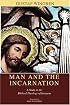 Man and the Incarnation: A Study in the Biblical Theology of Irenaeus
