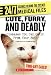 Book Cute, Furry, and Deadly: Diseases You Can Catch from Your Pet! (24/7: Science Behind the Scenes)