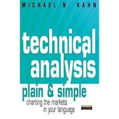 Technical Analysis Plain and Simple: Charting the Markets in Your Language