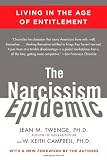 The Narcissism Epidemic: Living in the Age of Entitlement