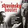 STRAVINSKY / BOULEZ : L'Oiseau de feu ; Petrouchka ; le Sacre du Printemps ; Pulcinella etc