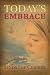 Today's Embrace: A Novel (East of the Sun)