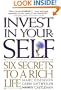 Invest in Yourself: Six Secrets to a Rich Life