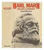 Karl Marx, his life and thought