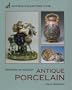 Starting To Collect Porcelain
