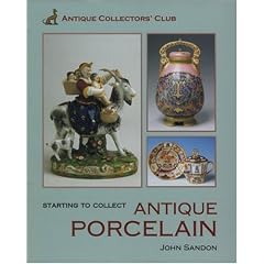 Starting To Collect Porcelain (Starting to Collect Series)