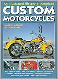 An Illustrated History of American Custom Motorcycles