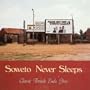 Soweto Never Sleeps