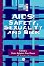 Book AIDS: Safety, Sexuality and Risk (Social Aspects of Aids)