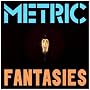 Fantasies: Limited Edition ~ Metric