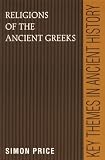 Religions of the Ancient Greeks (Key Themes in Ancient History)