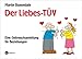 Bücher : Der Liebes-TÜV: Eine Gebrauchsanleitung für Beziehungen