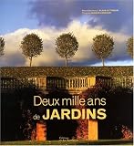 Deux mille ans de jardins (ancien prix �diteur : 49 euros)