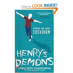 Henry's Demons: Living with Schizophrenia, a Father and Son's Story