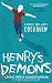 Henry's Demons: Living with Schizophrenia, a Father and Son's Story