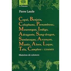 Copal, Benjoin, Colophane... : Histoire des sciences