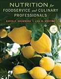 Nutrition for foodservice and culinary professionals
