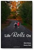 Life Rolls On
