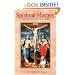 Spiritual Masters: The Living a Life of Prayer in the Catholic Tradition