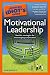 The Complete Idiot s Guide to Motivational Leadership