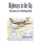 Highways in the Sky: Adventures of a Working Pilot