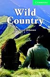 Wild Country (Cambridge English Readers: Level 3)