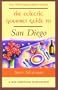 The Eclectic Gourmet Guide to San Diego