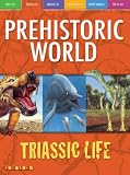 Pterosaurs and Other Triassic Dinosaurs (Prehistoric World) (Prehistoric World)