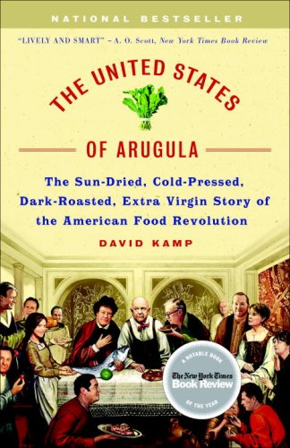 City Travel Guides Discounted  Books : The United States of Arugula: The Sun Dried, Cold Pressed, Dark Roasted, Extra Virgin Story of the American Food Revolution