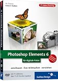 Photoshop Elements 6 f�r digitale Fotos