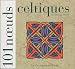 101 noeuds celtiques
