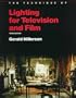 Technique of Lighting for Television and Film (The Library of Communication Techniques)