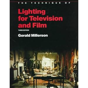 Technique of Lighting for Television and Film (The Library of Communication Techniques)