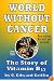 World Without Cancer: The Story of Vitamin B17