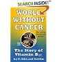 World Without Cancer: The Story of Vitamin B17